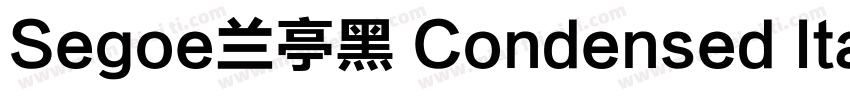 Segoe兰亭黑 Condensed Italic字体转换